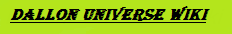 Dallon universe Wiki