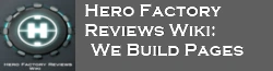 Hero Factory Reviews Wiki