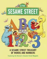 ABC and 123: A Sesame Street Treasury of Words and Numbers