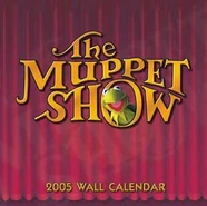 The Muppet Show 2005 Wall Calendar