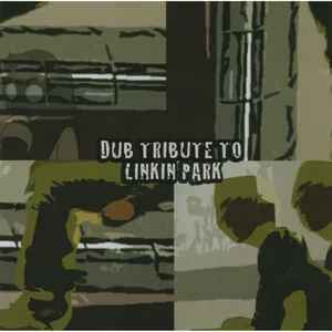 Linkin Park - Dub Tribute To Linkin Park - Front Cover
