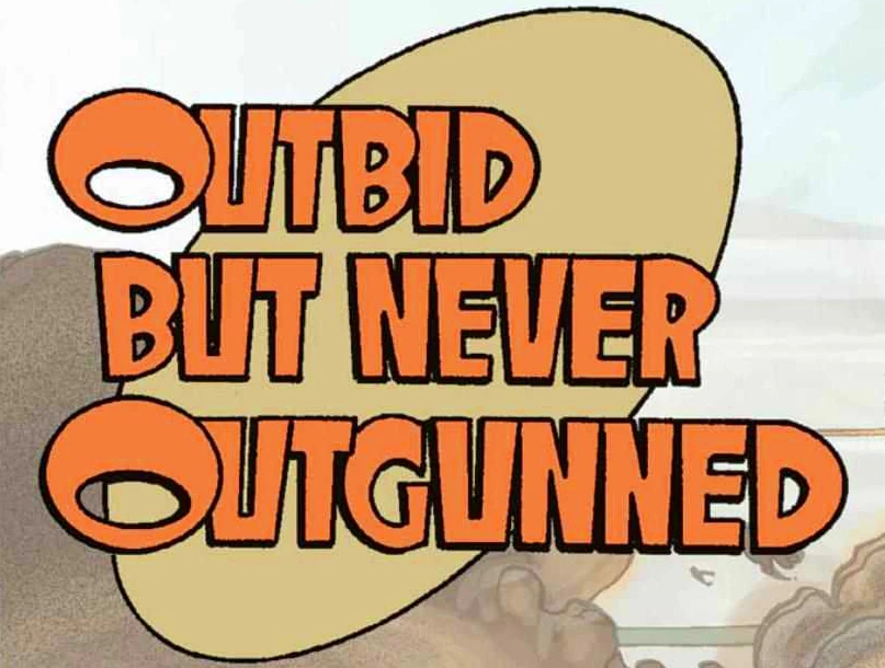 OutbidButNeverOutgunned.jpg