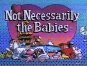 Not-necessarily-the-babies