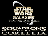 SWGTCG SquadronsoverCorellia
