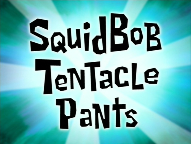 Squidbob Tentaclepants