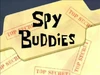 Spy Buddies