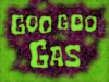 Goo Goo Gas