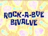 Rock-A-Bye Bivalve