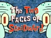 The Two Faces of Squidward