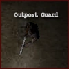 "Outpost Guard"
