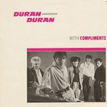 Duran duran with compliments