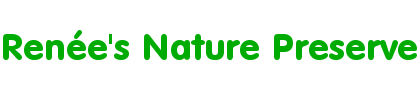 Renee's Nature Preserve