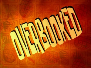 Overbooked.jpg
