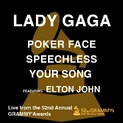 Poker Face Speechless Your Song (feat. Elton John) -Live from the 52nd Annual Grammy Awards- - Single