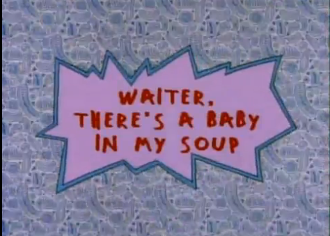 Waiter, There's a Baby in my Soup.png