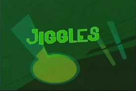 Jiggles
