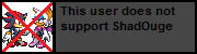 Userbox- Not Support ShadOuge