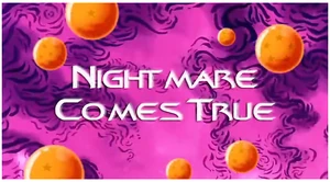 Nightmare Comes True