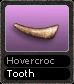 Hovercroc Tooth