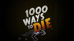 1000 ways to die