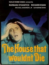 The House That Wouldn't Die
