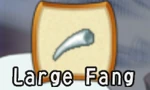Large fang