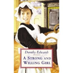 A Strong and Willing Girl