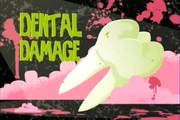 Short 3 - Dental Damage