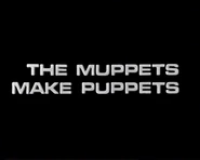 The Muppets Make Puppets (episode)