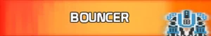 Bouncer