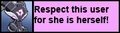 Userbox- Respect herself.png