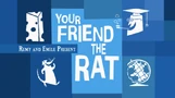 Your Friend the Rat