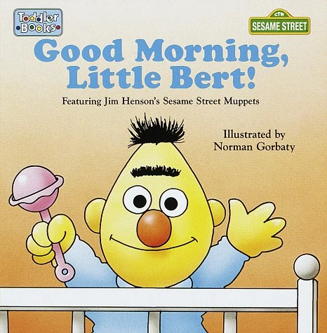 GoodMorningLittleBert.JPG