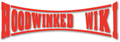 Hoodwinked wiki