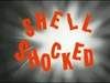 Shell-Shocked