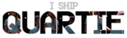 I ship Quartie