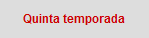Slider - Quinta temporada NO.png
