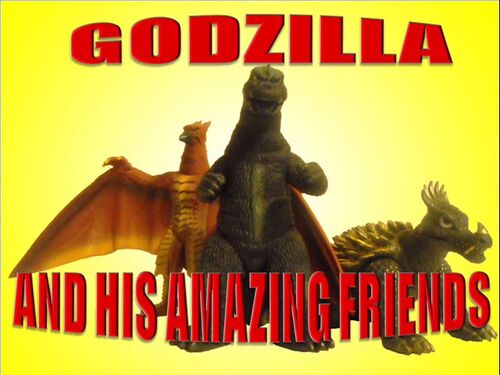 Godzilla And His Amazing Friends Zilla Fanon Wiki Where The