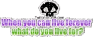 Live-forever-twilight