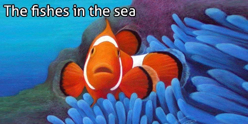 Fishes