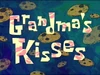 Grandma Kisses