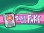 Titlecard-Take and Fake