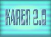 Karen 2.0