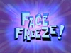 Face Freeze