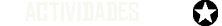 ActividadesRDR