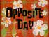 Opposite Day