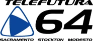 Telefutura 64 Sacramento