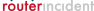 RouterIncident