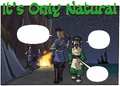 It's Only Natural.png