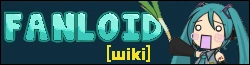 Fanloid Wiki